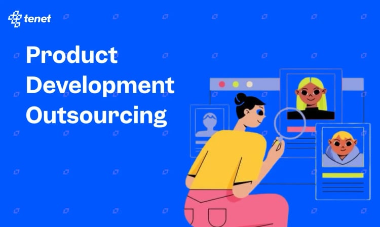 Product Development Outsourcing: What it is & How to Plan?
