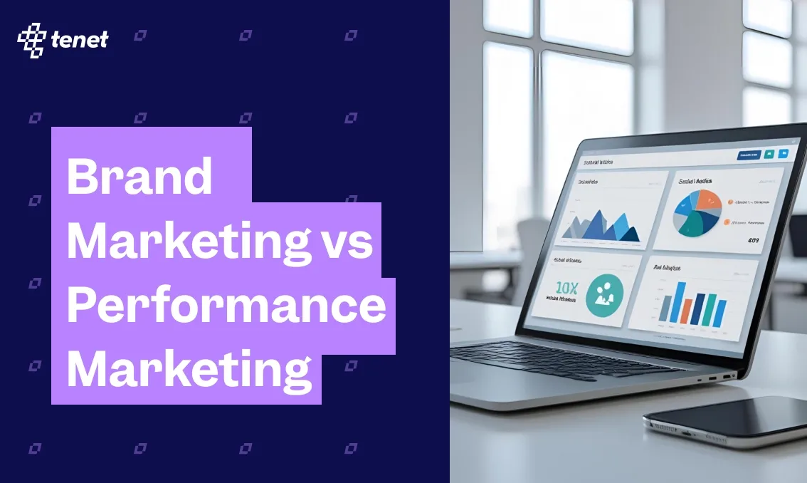 Brand Marketing vs Performance Marketing: Better ROI?