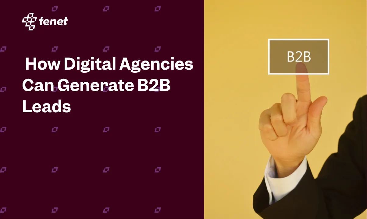 How Digital Agencies Can Generate B2B Leads