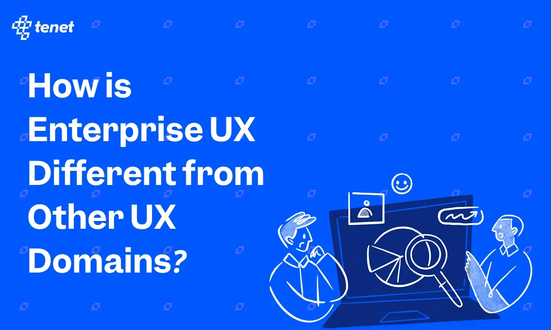 How is Enterprise UX Different from Other UX Domains?