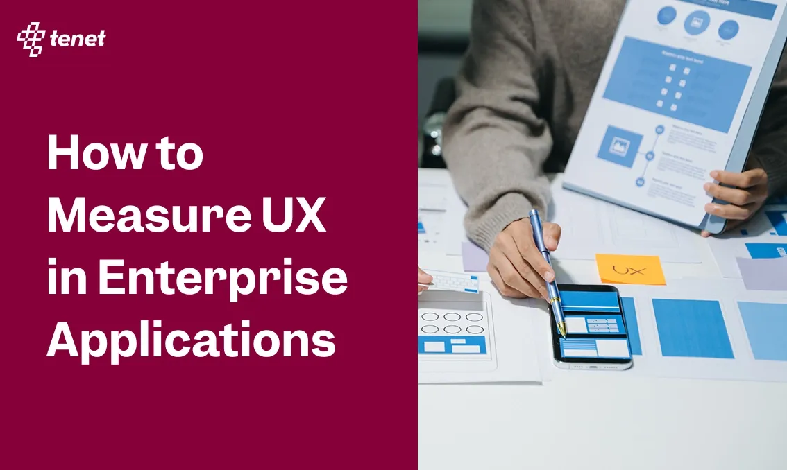 How to Measure UX in Enterprise Applications (Step by Step)
