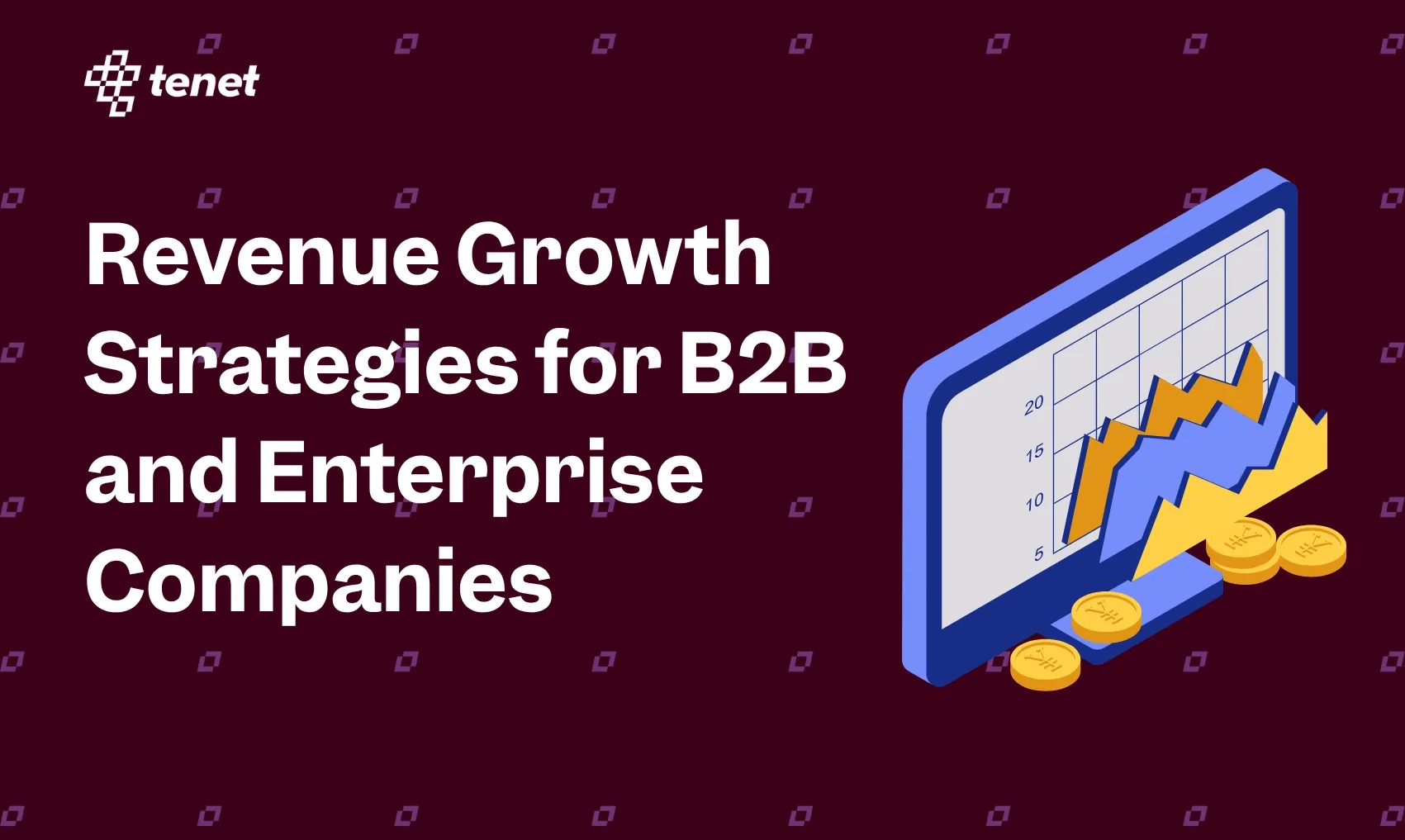 Revenue Growth Strategies for B2B and Enterprise Companies