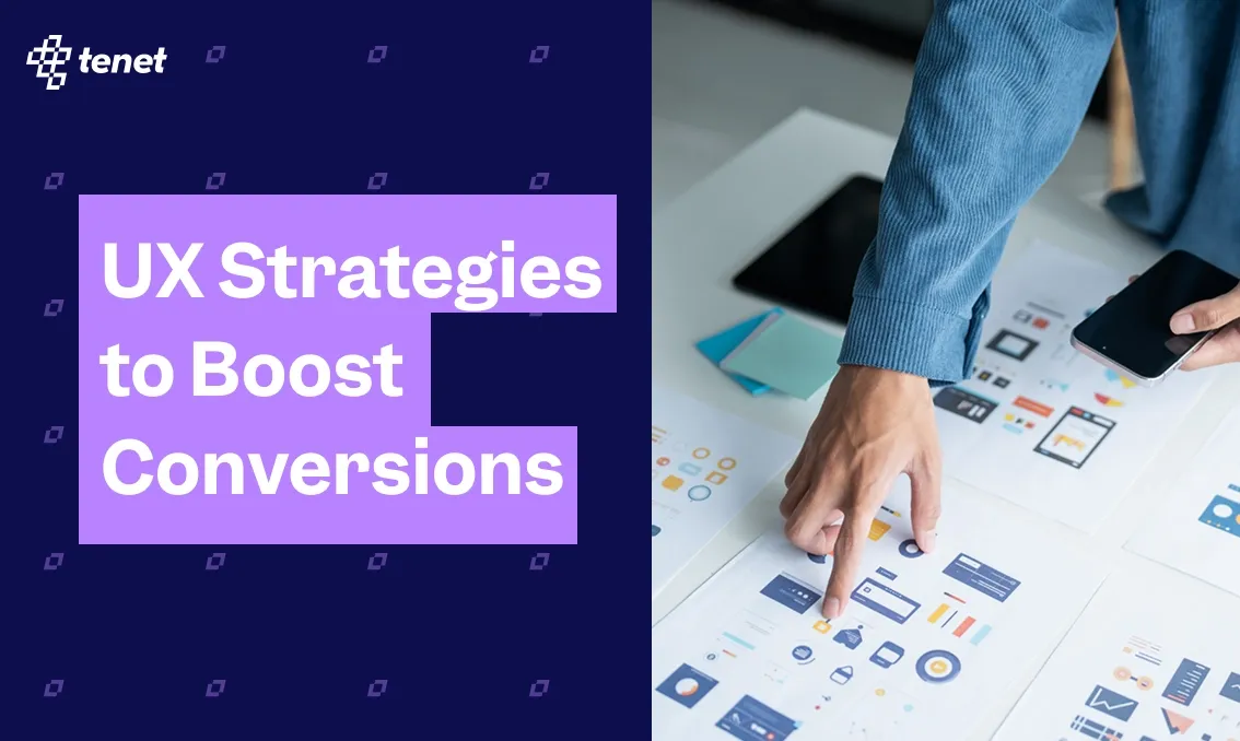 11 UX Strategies to Boost Conversions: What Worked & Why?